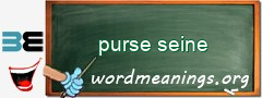 WordMeaning blackboard for purse seine